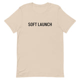 Unisex t-shirt feels soft and lightweight, with the right amount of stretch "SOFT LAUNCH"