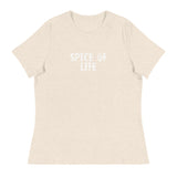 Women's relaxed softest and most comfortable t-shirt you'll ever own.  "SPICE OF LIFE"