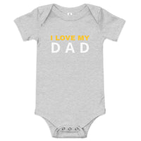 100% Cotton Onesie. "I love my DAD"