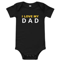 100% Cotton Onesie. "I love my DAD"