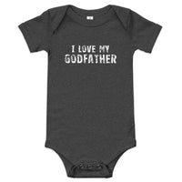 100% cotton one-piece Baby Onesie "I LOVE MY GODFATHER"
