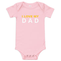 100% Cotton Onesie. "I love my DAD"