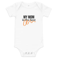 Baby Onesie "MY MOM IS THE BEST"