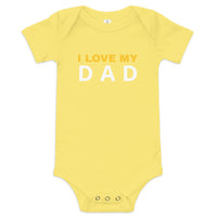 100% Cotton Onesie. "I love my DAD"
