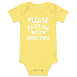 100% cotton onesie "PLEASE PASS ME TO GRANDMA"