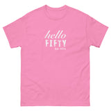 100% cotton classic tee  "HELLO FIFTY"