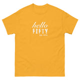 100% cotton classic tee  "HELLO FIFTY"