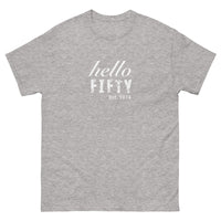 100% cotton classic tee  "HELLO FIFTY"