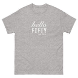 100% cotton classic tee  "HELLO FIFTY"