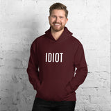 Unisex Hoodie "IDIOTt!