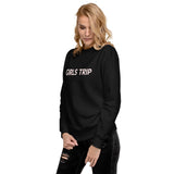 'Unisex Premium Sweatshirt "GIRLS TRIP"