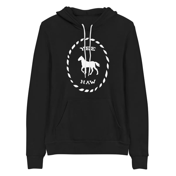 Soft and Comfy Hoodie - YEE HAW