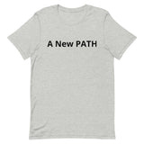 Unisex t-shirt feels soft and lightweight "A New PATH"
