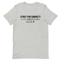 Unisex t-shirt feels soft and lightweight "STRUT FOR SOBRIETY 20TH ANNIVERSARY