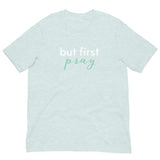 Cotton lightweight t-shirt  "BUT FIRST PRAY"
