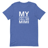 Unisex t-shirt feels soft and lightweight "MY FAVORITE PEOPLE CALL ME MIMI"