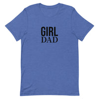 Unisex t-shirt feels soft and lightweight - GIRL DAD