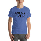 Unisex t-shirt feels soft and lightweight "BEST DAD EVER"