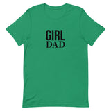Unisex t-shirt feels soft and lightweight - GIRL DAD
