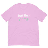 Cotton lightweight t-shirt  "BUT FIRST PRAY"