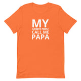 Unisex t-shirt feels soft and lightweight "MY FAVORITE PEOPLE CALL ME PAPA"