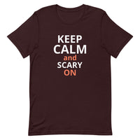 Soft and lightweight t-shirt  "STAY CALM AND SCARY ON"