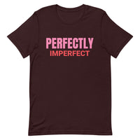 Unisex t-shirt feels soft and lightweight "PERFECTLY IMPERFECT"