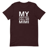 Unisex t-shirt feels soft and lightweight "MY FAVORITE PEOPLE CALL ME MIMI"