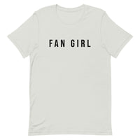 Unisex t-shirt feels soft and lightweight, with the right amount of stretch "FAN GIRL"