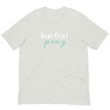 Cotton lightweight t-shirt  "BUT FIRST PRAY"