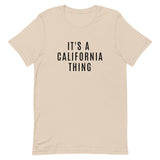 Unisex t-shirt that is the best 100% cotton tee you’ve ever tried. "IT'S A CALIFORNIA THING"