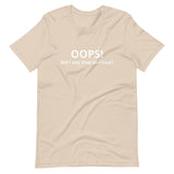 Lightweight cotton t-shirt  "OOPS DID I SAY THAT OUT LOUD?"
