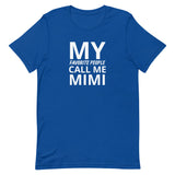 Unisex t-shirt feels soft and lightweight "MY FAVORITE PEOPLE CALL ME MIMI"