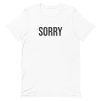 Unisex t-shirt feels soft and lightweight - SORRY