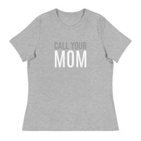 SOFT Relaxed T-Shirt "CALL YOUR MOM"