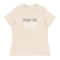 Women's 100% cotton t-shirt  "PLANT THE SEEDS"