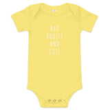 Baby cotton onesie  "BAD BOUJEE and CUTE"