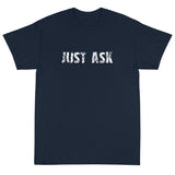 Short Sleeve thick cottonT-Shirt "JUST ASK'