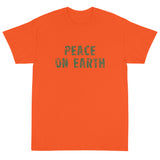 Short-Sleeve T-Shirt made of a thicker, heavier cotton, but it's still soft and comfy. "PEACE ON EARTH"