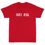 Short Sleeve thick cottonT-Shirt "JUST ASK'