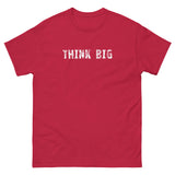 100% cotton classic tee with a more structured look...trendy! "THINK BIG"