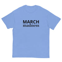 100% cotton classic tee "MARCH Madness"