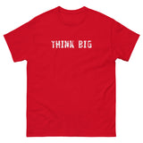 100% cotton classic tee with a more structured look...trendy! "THINK BIG"