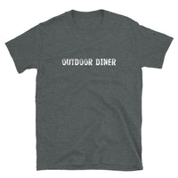 Short-Sleeve Unisex T-Shirt. "OUTDOOR DINER"