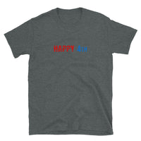 Short-Sleeve Unisex T-ShirtBasic Softstyle T-Shirt made of a thicker, heavier cotton, but it's still soft and comfy  "HAPPY 4th"