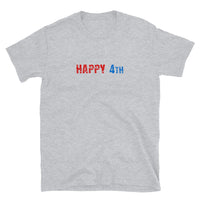 Short-Sleeve Unisex T-ShirtBasic Softstyle T-Shirt made of a thicker, heavier cotton, but it's still soft and comfy  "HAPPY 4th"