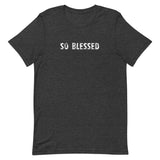 100% cotton t-shirt "SO BLESSED"