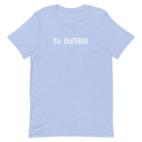 100% cotton t-shirt "SO BLESSED"