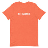 100% cotton t-shirt "SO BLESSED"