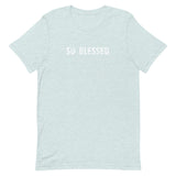 100% cotton t-shirt "SO BLESSED"